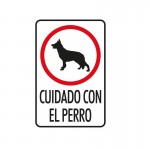 CARTEL CALCO CUIDADO CON EL PERRO 10X15